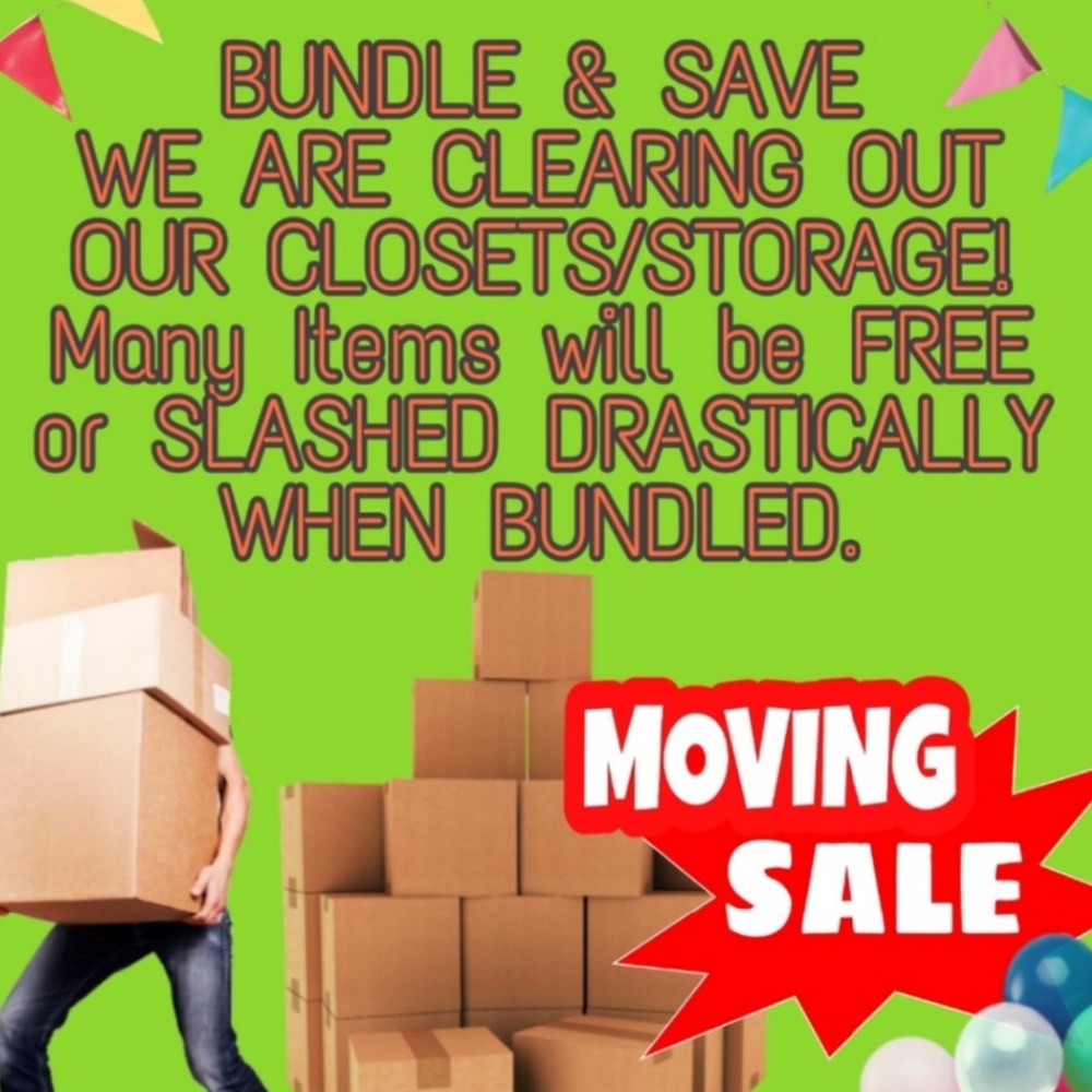 Moving Sale!!! Bundle up to save!!